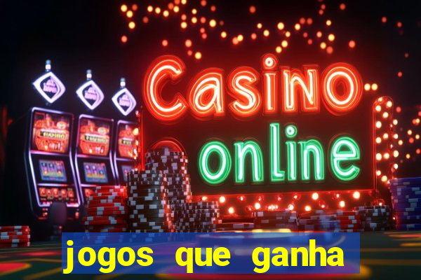 jogos que ganha dinheiro de verdade sem depositar nada